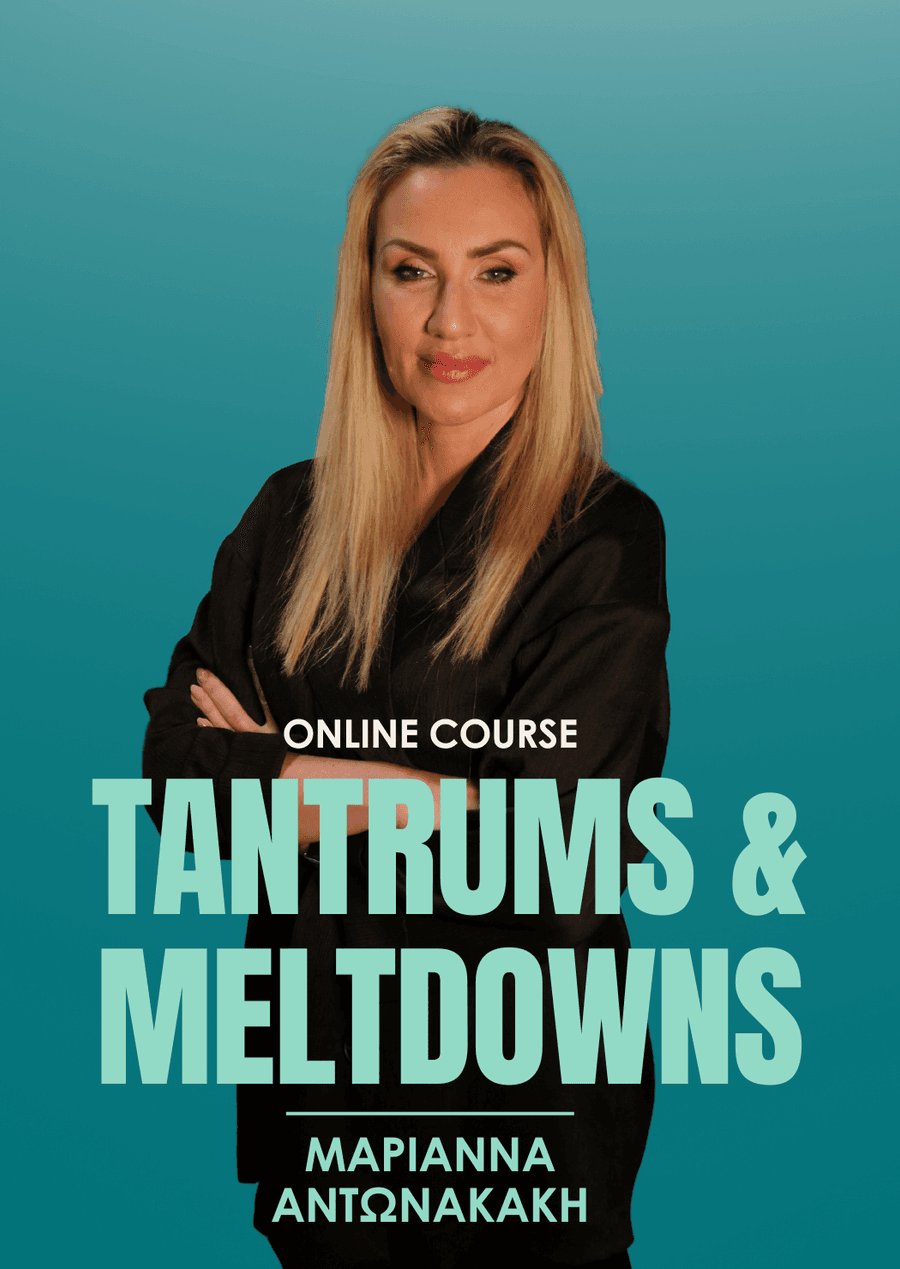 Tantrums και Meltdowns: Διαχειρίσου τις εκρήξεις του παιδιού σου με ηρεμία και αυτοπεποίθηση